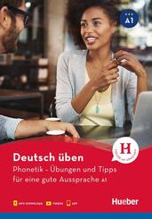 Phonetik - &Uuml;bungen und Tipps f&uuml;r eine gute Aussprache A1