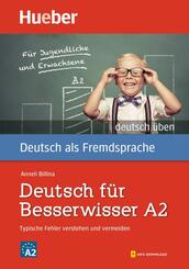 Deutsch f&uuml;r Besserwisser A2