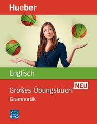 Gro&szlig;es &Uuml;bungsbuch Englisch neu - Grammatik