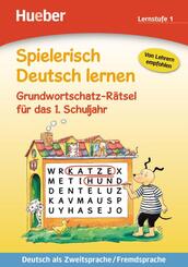 Grundwortschatz-R&auml;tsel f&uuml;r das 1. Schuljahr, Lernstufe 1