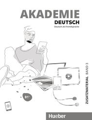 Akademie Deutsch B1+ Zusatzmaterialien mit Audios online.Bd.3