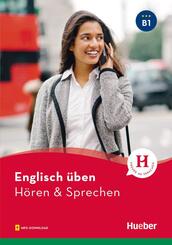 Englisch &uuml;ben - H&ouml;ren & Sprechen B1