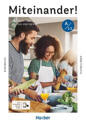 Miteinander! Deutsch f&uuml;r Alltag und Beruf A2.2, m. 1 Buch, m. 1 Beilage