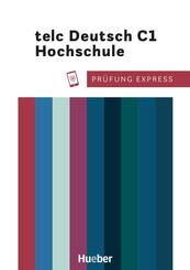 Pr&uuml;fung Express - telc Deutsch C1 Hochschule
