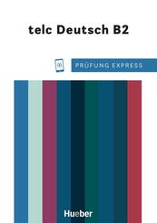 Pr&uuml;fung Express - telc Deutsch B2