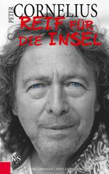 Peter Cornelius - Reif f&uuml;r die Insel