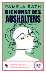 Die Kunst des Aushaltens