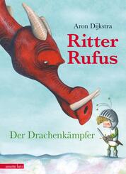 Ritter Rufus - Der Drachenk&auml;mpfer