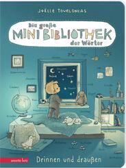 Die gro&szlig;e Mini-Bibliothek der W&ouml;rter - Drinnen und drau&szlig;en (Die Mini-Bibliothek der W&ouml;rter, Bd.)