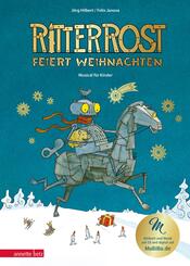 Ritter Rost feiert Weihnachten - Mit Goldfolie und weihnachtlicher &Uuml;berraschung im Buch