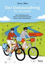Der Donauradweg f&uuml;r Genie&szlig;er