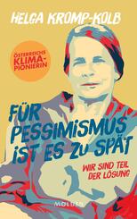 F&uuml;r Pessimismus ist es zu sp&auml;t