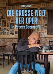 Die gro&szlig;e Welt der Oper in Peters Operncaf&eacute;