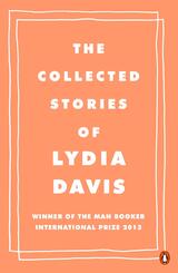 The Collected Stories of Lydia Davis