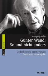 G&uuml;nter Wand: So und nicht anders
