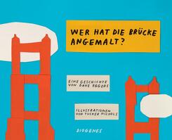 Wer hat die Br&uuml;cke angemalt?