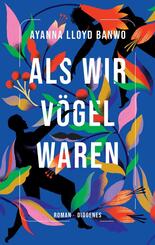 Als wir V&ouml;gel waren