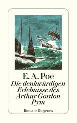 Die denkw&uuml;rdigen Erlebnisse des Arthur Gordon Pym