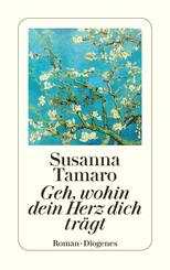 Geh, wohin dein Herz dich tr&auml;gt