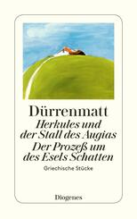 Herkules und der Stall des Augias. Der Proze&szlig; um des Esels Schatten