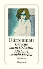 Grieche sucht Griechin / Mr. X macht Ferien / Nachrichten &uuml;ber den Stand des Zei