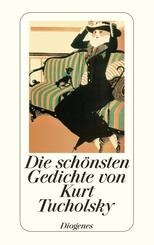 Die sch&ouml;nsten Gedichte von Kurt Tucholsky