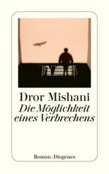 Die M&ouml;glichkeit eines Verbrechens