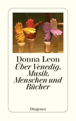 &Uuml;ber Venedig, Menschen, Musik und B&uuml;cher