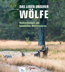 Das Leben unserer W&ouml;lfe