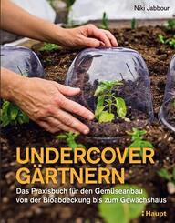 Undercover G&auml;rtnern