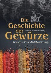 Die Geschichte der Gew&uuml;rze