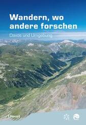 Wandern, wo andere forschen