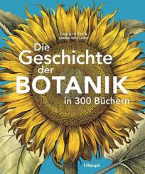 Die Geschichte der Botanik in 300 B&uuml;chern