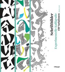 Schriftbilder - experimentelle Kalligrafie