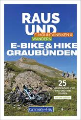 K&uuml;mmerly+Frey Raus und E-Bike & Hike Graub&uuml;nden - Mountainbike- & Wanderf&uuml;hrer