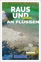 K&uuml;mmerly+Frey Raus und Wandern an Fl&uuml;ssen - Wanderf&uuml;hrer