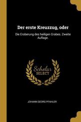Der erste Kreuzzug, oder