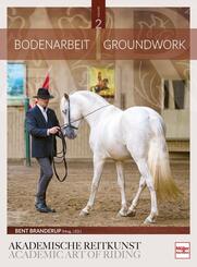 Bodenarbeit in der Akademischen Reitkunst; .