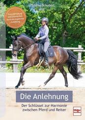 Die Anlehnung - Der Schl&uuml;ssel zur Harmonie zwischen Pferd und Reiter
