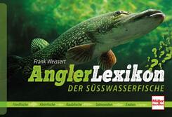 Angler-Lexikon der S&uuml;&szlig;wasserfische