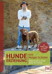 Hundeerziehung mit Holger Sch&uuml;ler Ohne Stress zu einer guten Beziehung
