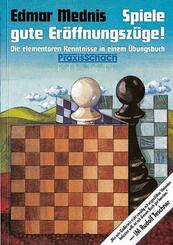 Spiele gute Er&ouml;ffnungsz&uuml;ge!