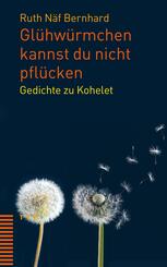Gl&uuml;hw&uuml;rmchen kannst du nicht pfl&uuml;cken