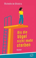 Bis die V&ouml;gel nicht mehr sterben