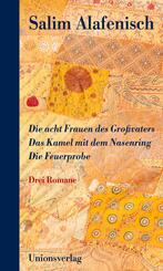 Die acht Frauen des Gro&szlig;vaters - Das Kamel mit dem Nasenring - Die Feuerprobe