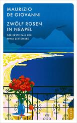 Zw&ouml;lf Rosen in Neapel