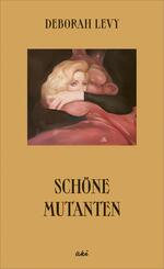 Sch&ouml;ne Mutanten