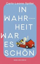 In Wahrheit war es sch&ouml;n