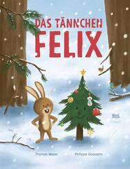 Das T&auml;nnchen Felix