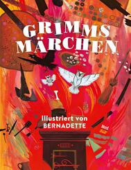 Grimms M&auml;rchen - Illustriert von Bernadette